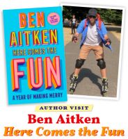 Author visit: Ben Aitken – ”Here Comes the Fun”
